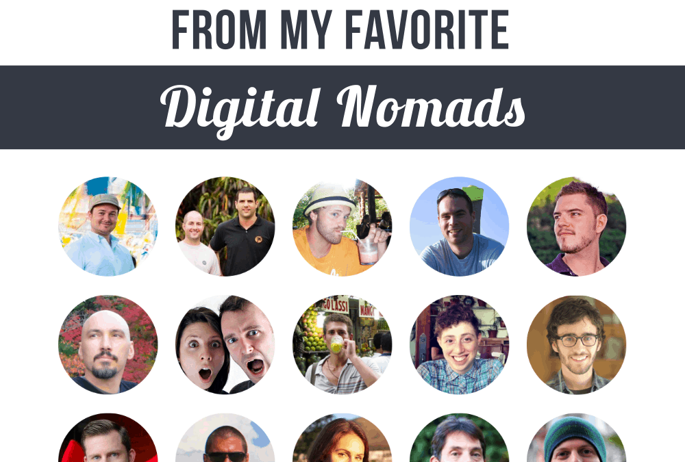 15 Inspiring Insights From My Favorite Digital Nomads